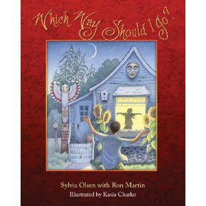 Book cover of Which Way Should I Go? by Sylvia Olsen with Ron Martin