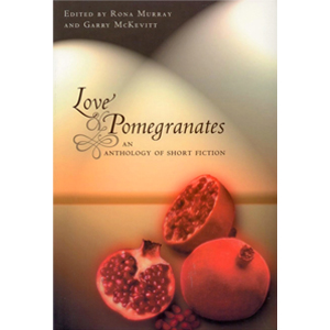 Book cover of Love and Pomegranates edited by Rona Murray and Garry McKevitt