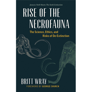 Book cover of Rise of the Necrofauna by Britt Wray
