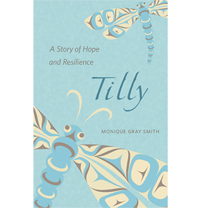 Book cover of Tilly by Monique Gray Smith