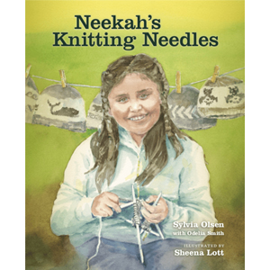 Book cover of Neekah's Knitting Needles by Sylvia Olsen